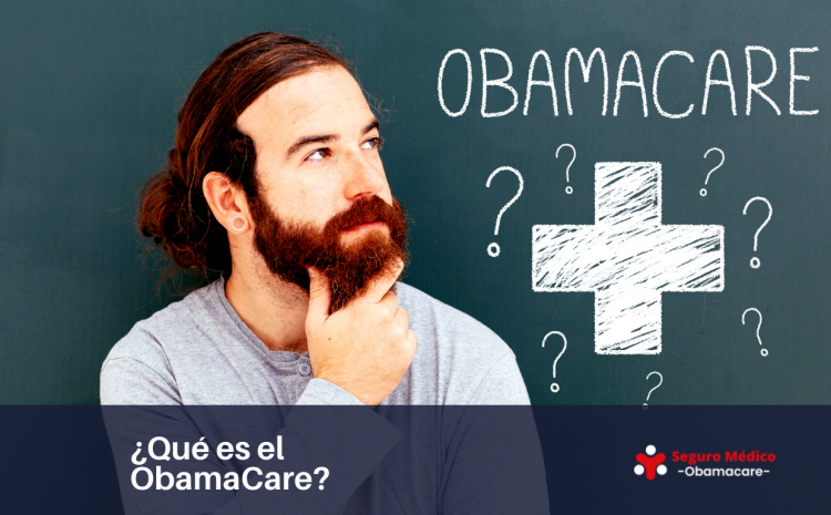  ¿Qué es el ObamaCare? 